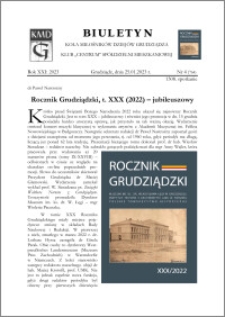 Biuletyn Koła Miłośników Dziejów Grudziądza 2023, Rok XXI nr 4 (764) : Rocznik Grudziądzki, t. XXX (2022) – jubileuszowy
