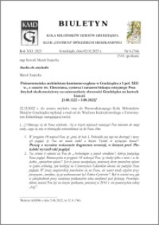 Biuletyn Koła Miłośników Dziejów Grudziądza 2023, Rok XXI nr 6 (766) : Późnoromańska architektura kamienno-ceglana w Grudziądzu z 1 poł. XIII w., z czasów św. Chrystiana, cystersa i zarazem biskupa misyjnego Prus Artykuł okolicznościowy na osiemsetlecie obecności Grudziądza na kartach historii[5.08.1222 – 5.08.2022]