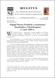 Biuletyn Koła Miłośników Dziejów Grudziądza 2023, Rok XXI nr 8 (768) : Pogląd Xavera Froelicha o tożsamości Grudziądza z Christburgiemw 1 poł. XIII w.