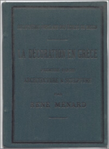 La décoration en Grèce. P. 1, Architecture & sculpture