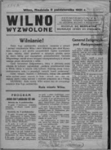 Wilno Wyzwolone. Jednodniówka nakładem Komitetu Wileńskiego ku uczczeniu rocznicy 9 października : Wilno, niedziela 9 października 1921 r.