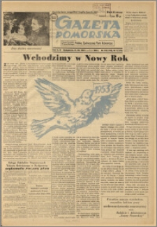 Gazeta Pomorska, 1952.12.31-1953.01.01, R.5,6, Nr 312, Nr 1