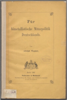 Für bimetallistische Münzpolitik Deutschlands