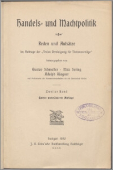 Handels und Machtpolitik : Reden und Aufsätze im Austrage der Freien Vereinigung für Flottenvorträge. Bd. 2