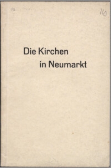 Die Kirchen in Neumarkt : eine Führung