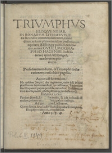 Trivmphvs eloqventiae: in bonarum literarum, et doctae facundiae commendationem, carmine redditus ...