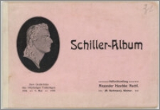 Schiller-Album : zum Gedächtnis d.100jährigen Todestages 1805 - 9. Mai - 1905.
