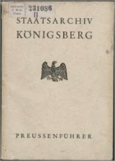 Das Staatsarchiv Königsberg und seine nationale Bedeutung
