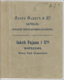 Obrazcy tipografskim'' kraskam. Âkov Faâns i Ko Varšava = Wzory Farb Drukarskich