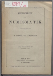 Zeitschrift für Numismatik. Bd. 28 H. 1-2
