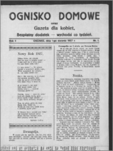 Ognisko Domowe : gazeta dla kobiet : bezpłatny dodatek : wychodzi co tydzień 1927.01.01, R. 4, nr 1