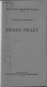 Prasa prasy : notatki bibljograficzno-historyczne