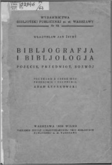 Bibljografja i bibljologja : pojęcie, przedmiot, rozwój