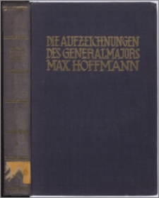 Die Aufzeichnungen des Generalmajors Max Hoffmann. Bd. 2