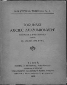 Toruński "ojciec zadżumionych" : obrazek z przeszłości