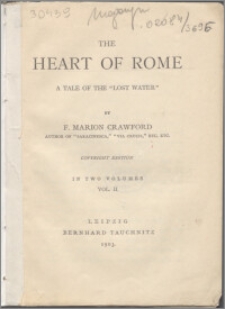 The heart of Rome : a tale of the "Lost water" : in two volumes. Vol. 2