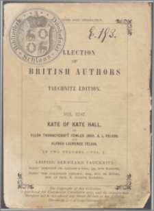 Kate of Kate Hall : in two volumes. Vol. 1