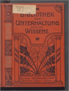 Bibliothek der Unterhaltung und des Wissens 1906, Bd. 10