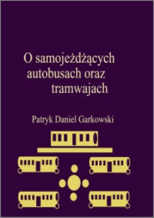 O samojeżdżących autobusach oraz tramwajach