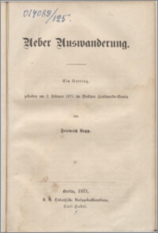 Ueber Auswanderung : Vortrag, gehalten am 2. Februar 1871 im Berliner Handwerker-Verein