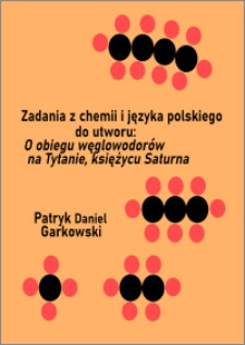 Zadania z chemii i języka polskiego do utworu: "O obiegu węglowodorów na Tytanie, księżycu Saturna"