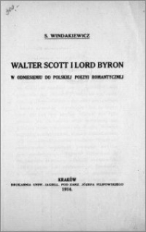 Walter Scott i lord Byron w odniesieniu do polskiej poezyi romantycznej
