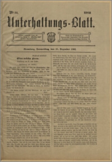 Unterhaltungs-Blatt. Nr. 51 (18 grudnia 1902) / redaktor odpowiedzialny H. Singer