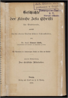 Geschichte der Kirche Jesu Christi für Studirende : zunächst für die oberen Classen höherer Lehranstalten Abt. 2, von Clemens Lüdtke