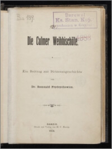 Die Culmer Weihbischöfe : ein Beitrag zur Diözesangeschichte / von Dr. Romuald Frydrychowicz