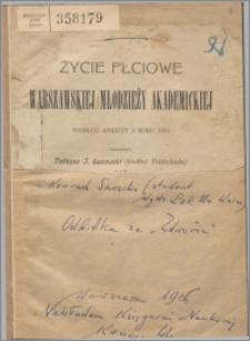 Życie płciowe warszawskiej młodzieży akademickiej : według ankiety z roku 1903