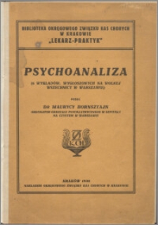 Psychoanaliza : (6 wykładów, wygłoszonych na Wolnej Wszechnicy w Warszawie)