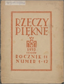 Rzeczy Piękne 1932, R. 11, z. 1-12