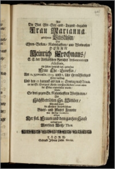 Als Die Viel Ehr-Sitt- und -Tugend-begabte Frau Marianna gebohrnen Pitisküszin, Des ... Herrn Heinrich Prochnaus ... der Altstätschen Gerichts ... Assessoris ... Frau Ehe-Genoszin, Am II. Novembr. 1709. ... ihr mühseeliges Leben beschlosz Und den 17. darauff als den 25 Sontag nach Trinit. in der St. Georgens Kirche ... der Erden einverleibet wurde / Wolte ... seine schuldige Condolentz ablegen ... Gottfried Weisz, Thor