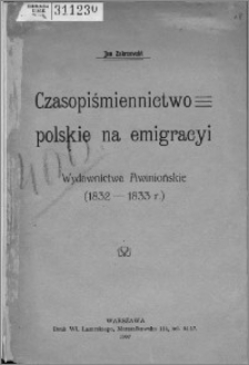 Czasopiśmiennictwo polskie na emigracyi ; Wydawnictwa Awiniońskie, (1832-1833 r.)