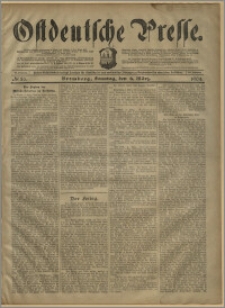 Ostdeutsche Presse. J. 28, № 56 (6 marca 1904)