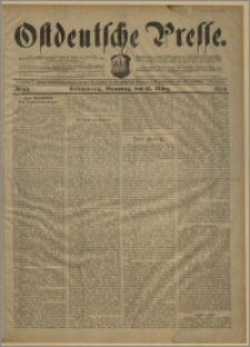 Ostdeutsche Presse. J. 28, № 63 (15 marca 1904)