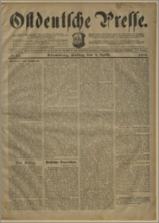 Ostdeutsche Presse. J. 28, № 82 (8 kwietnia 1904)