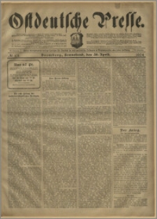 Ostdeutsche Presse. J. 28, № 101 (30 kwietnia 1904)