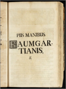 Piis Manibus Baumgartianis, S