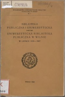Biblioteka Publiczna i Uniwersytecka, obecnie Uniwersytecka Biblioteka Publiczna w Wilnie, w latach 1919-1927