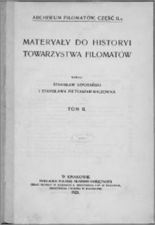 Materiały do historii Towarzystwa Filomatów. T. 2