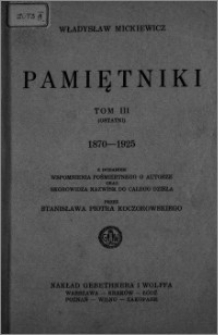 Pamiętniki. T. 3, 1870-1925