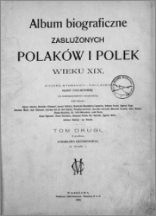Album biograficzne zasłużonych Polaków i Polek wieku XIX. T. 2