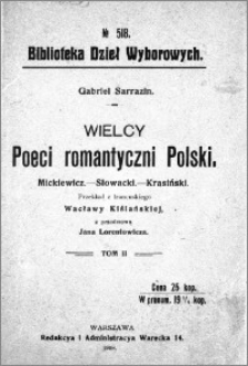 Wielcy poeci romantyczni Polski : Mickiewicz - Słowacki - Krasiński T. 2