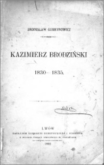 Kazimierz Brodziński 1830-1835 : przyczynek do biografii i charakterystyki
