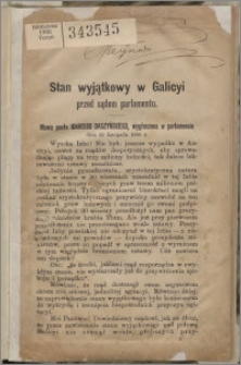 Stan wyjątkowy w Galicyi : przed sądem parlamentu : Mowa posła Ignacego Daszyńskiego, wygłoszona w parlamencie dnia 22 listopada 1898 r.