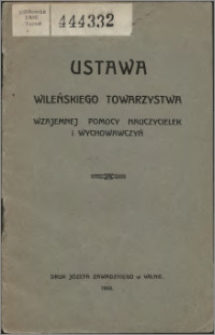 Ustawa Wileńskiego Towarzystwa Wzajemnej Pomocy Nauczycielek i Wychowawczyń