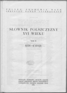 Słownik polszczyzny XVI wieku T. 11: Kos - Kyryje