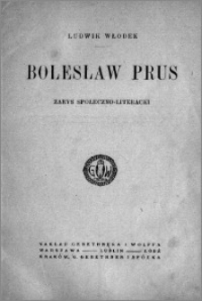 Bolesław Prus : zarys społeczno-literacki