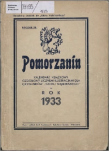 Pomorzanin : kalendarz książkowy ozdobiony licznemi ilustracjami dla czytelników "Głosu Wąbrzeskiego" na rok 1933, R 7